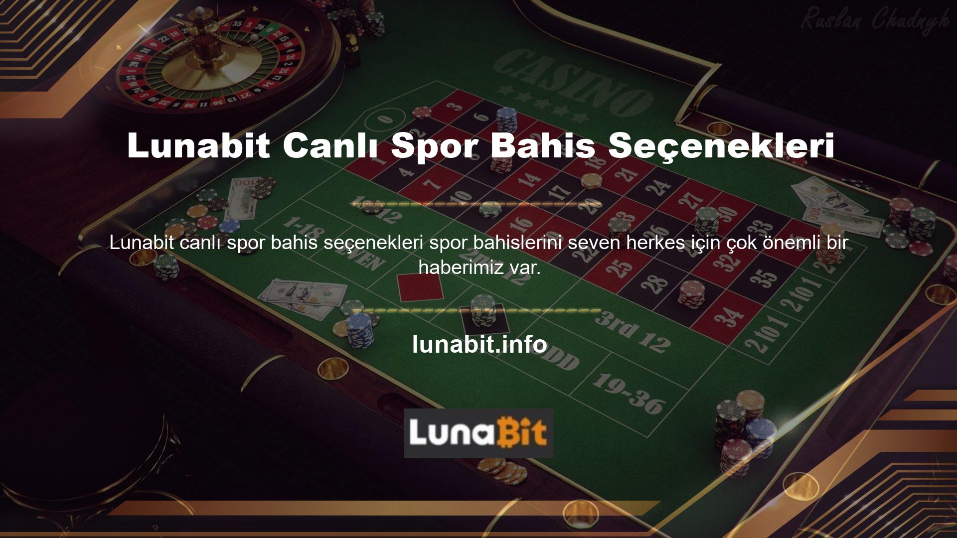 Lunabit, sektördeki en iyi oranları ve çok çeşitli bahis seçeneklerini sunar