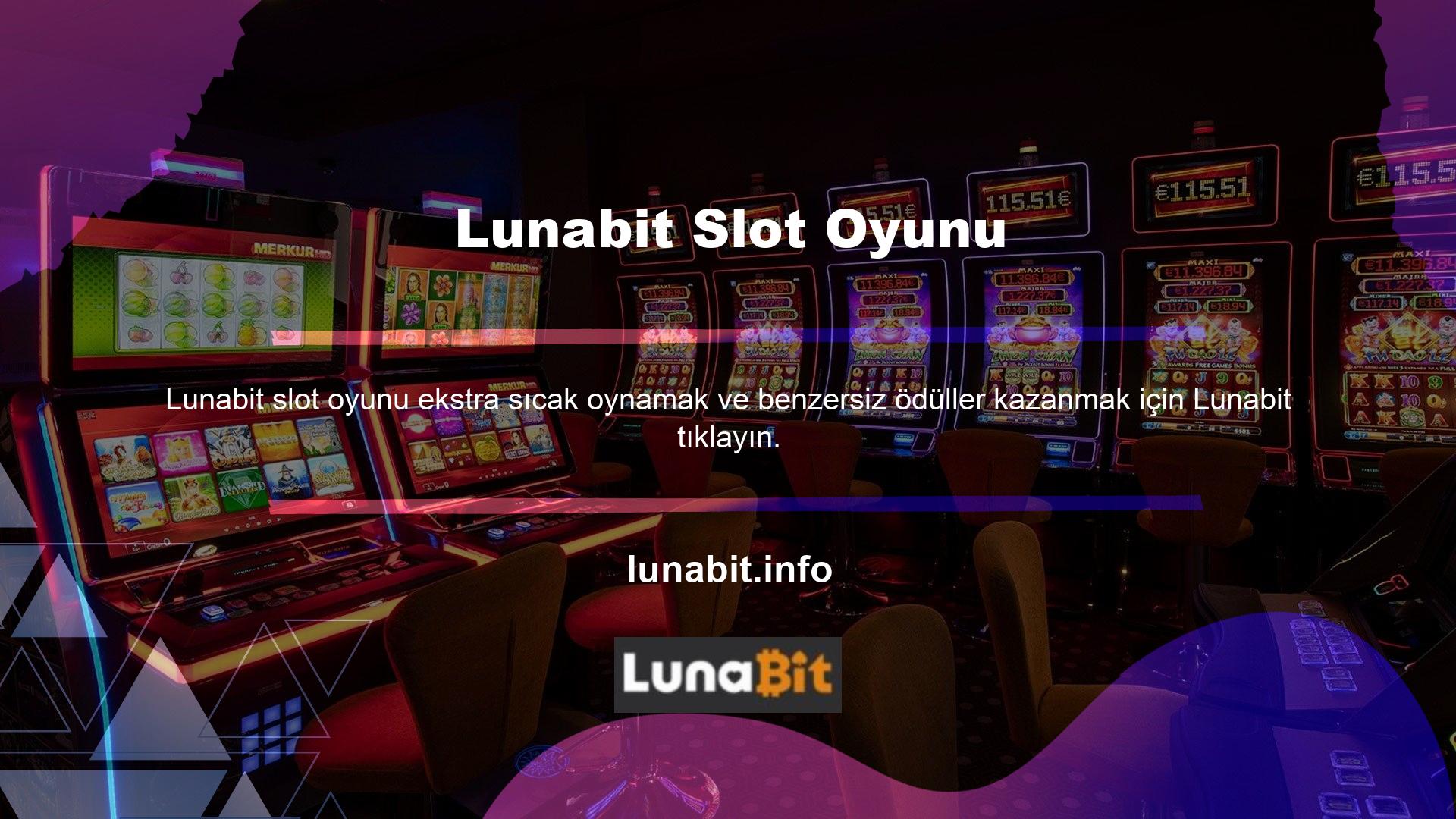 Lunabit, casino web siteleri için olmazsa olmazlardan biridir